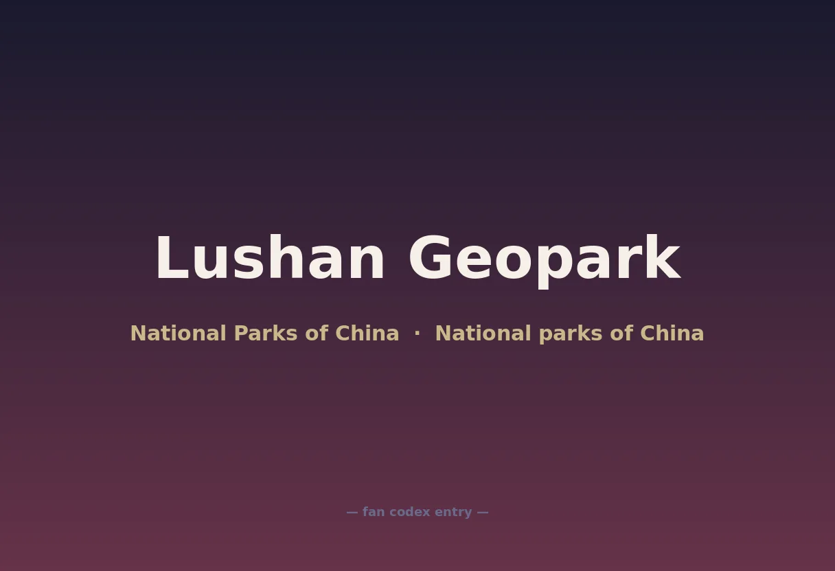 Lushan Geopark