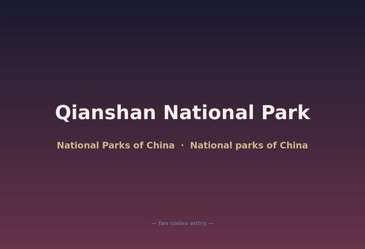 Qianshan National Park